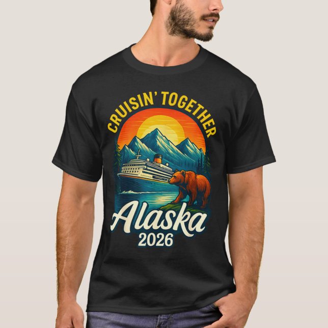 Alaska Cruise 2026 Cruisin Together Matching Famil T-Shirt (Front)