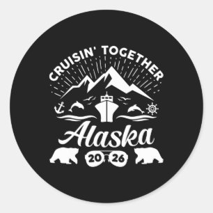 Alaska Cruise 2026 Family Summer Vacation Travel M Classic Round Sticker