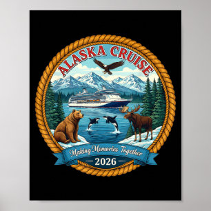 Alaska Cruise 2026 Matching Friends And Family Gro Poster