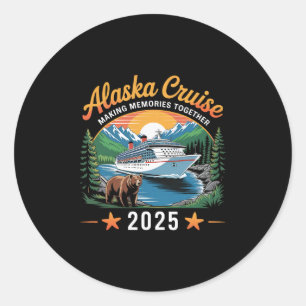 Alaska Cruise Making Memories 2025 Family Vacation Classic Round Sticker