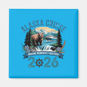 Alaska Cruise Making Memories Together 2026 Bear Magnet