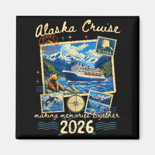 Alaska Cruise Making Memories Together 2026 Family Magnet
