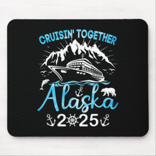 Alaska Cruise Ship Vacation Trip 2025 Family Cruis Mouse Pad