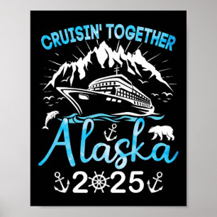 Alaska Cruise Ship Vacation Trip 2025 Family Cruis Poster