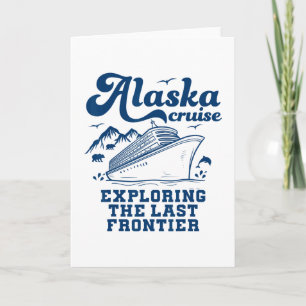 Alaska Cruising Family And Friends Alaskan Cruise Card