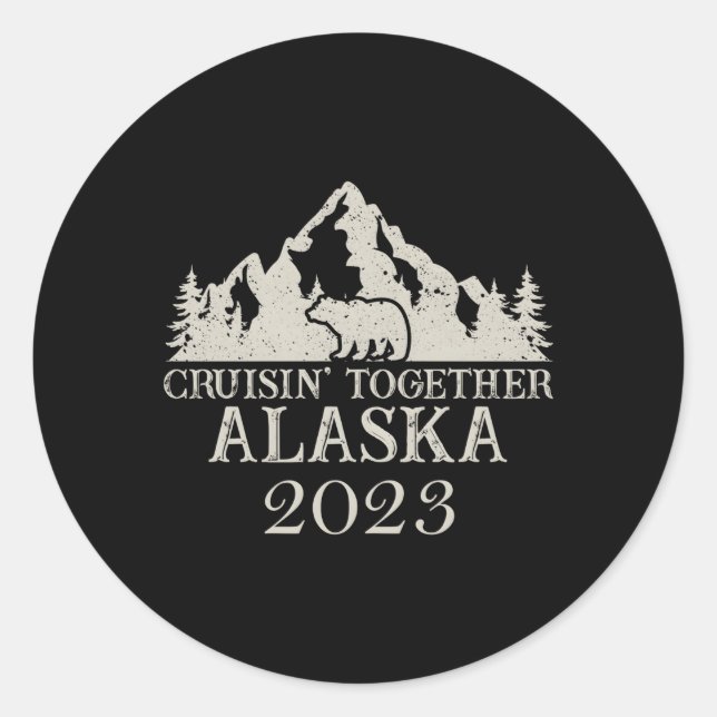 Alaska Cruising Together 2023 Family Reunion Cruis Classic Round Sticker (Front)