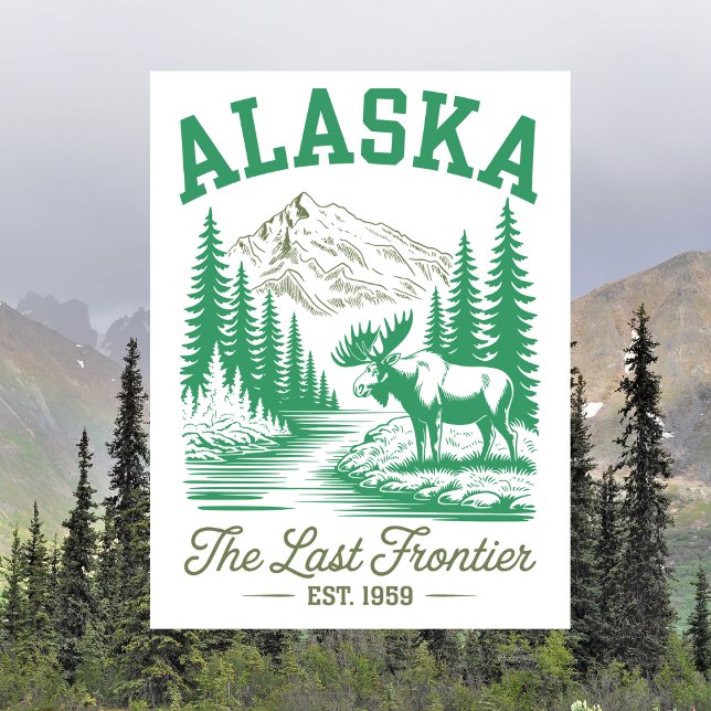 Alaska Est. 1959 The Last Frontier with Moose Postcard (Alaska Est. 1959 The Last Frontier with Moose Postcard)