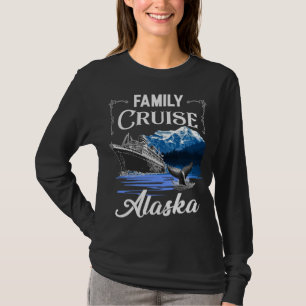 Alaska Family Cruise Men Women and Kids T-Shirt
