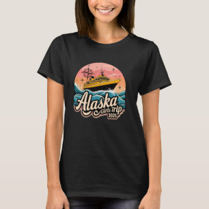 Alaska Girls Trip 2025 Sunset Cruise Vintage Alask T-Shirt