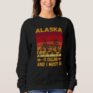 Alaska Is Calling And I Must Go Vintage Mountains Sweatshirt
