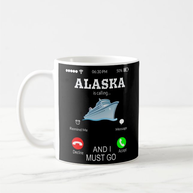 Alaska Is Calling Vacation Coffee Mug (Left)