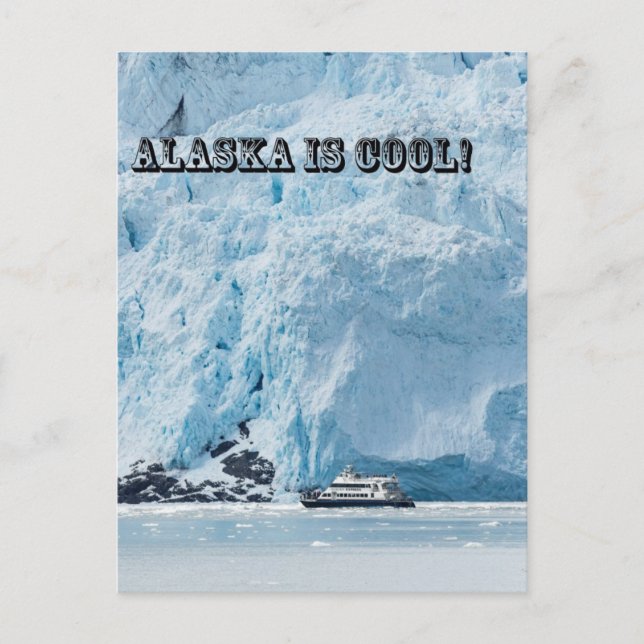 Alaska is cool! postcard (Front)