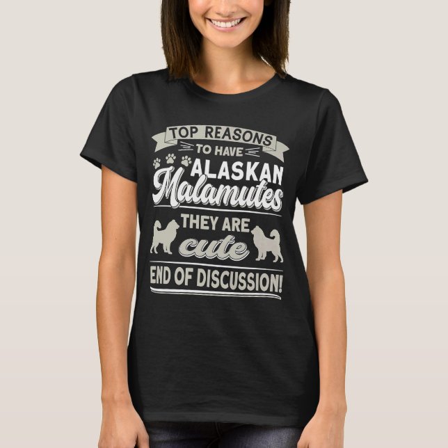 Alaska Malamute Plush Owner Reasons To Have Alaska T-Shirt (Front)