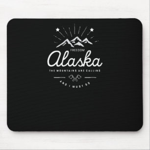 Alaska Mountains are Calling I Must Go Mono Dark Mouse Pad