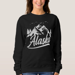 Alaska Nature Hiking Hike Hiker Sweatshirt
