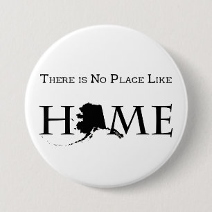 Alaska No Place Like Home 7.5 Cm Round Badge