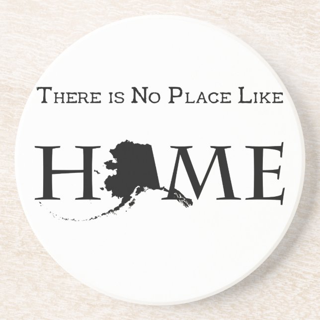 Alaska No Place Like Home Coaster (Front)
