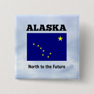 Alaska, North to the Future 15 Cm Square Badge