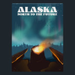Alaska ,North to the future Poster<br><div class="desc">Alaska , North to the future camping at night under the northern lights travel poster.</div>