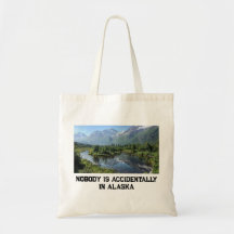 Alaska Quote Tote Bag