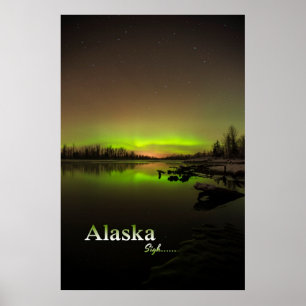 Alaska Sigh.... Poster