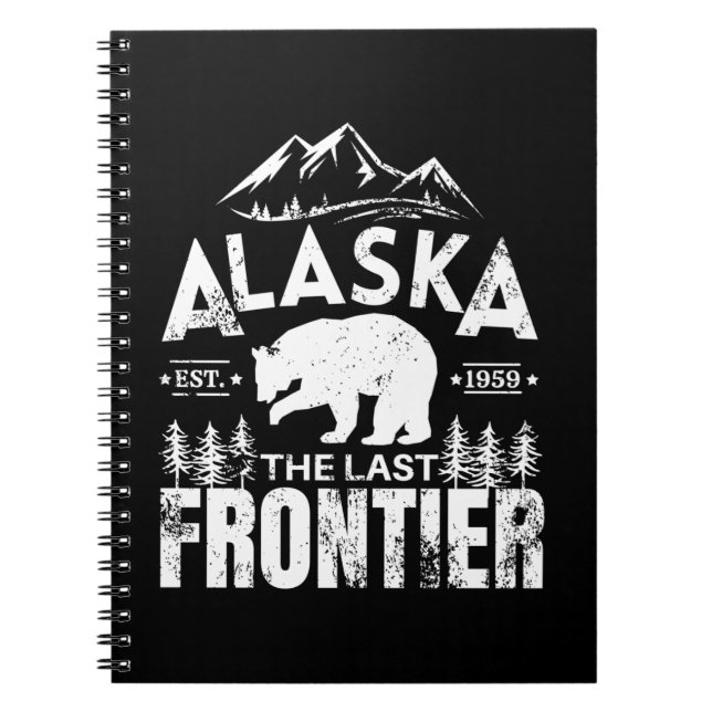 Alaska The Last Frontier Notebook (Front)