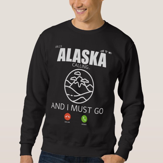 Alaska Travel Camp Vacation Trip Hiking And Backpa Sweatshirt (Front)