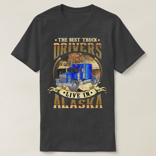 Alaska Truck Driver T-Shirt (Design Front)