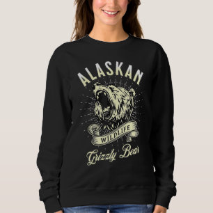 Alaskan Grizzly Bear Alaska Wildlife Animal For Me Sweatshirt
