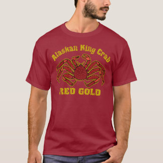 ALASKAN KING CRAB RED GOLD T-Shirt