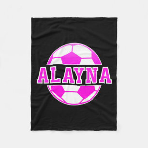 Alayna Name Girls Soccer Play Football Sports Fan Fleece Blanket