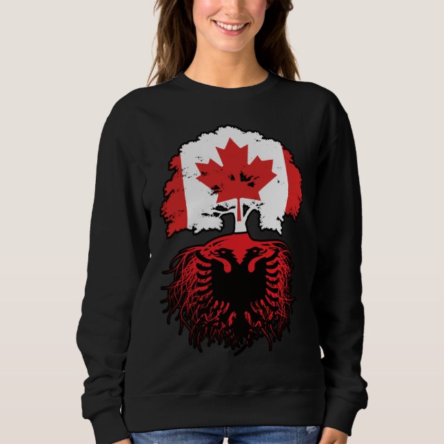 Albania Albanian Canadian Canada Tree Roots Flag Sweatshirt (Front)