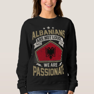 Albania Flag Passionate Albanians Girls & Women Sweatshirt