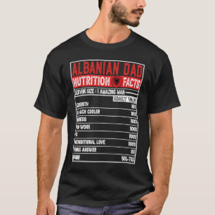 Albanian Dad   Dad Hero Nutritional Father's Day T-Shirt