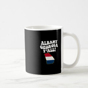 Albany Georgia Y'all Ga Southern Vacation  Coffee Mug