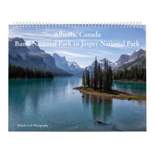 Alberta, Canada - Banff to Jasper National Park Calendar (Cover)