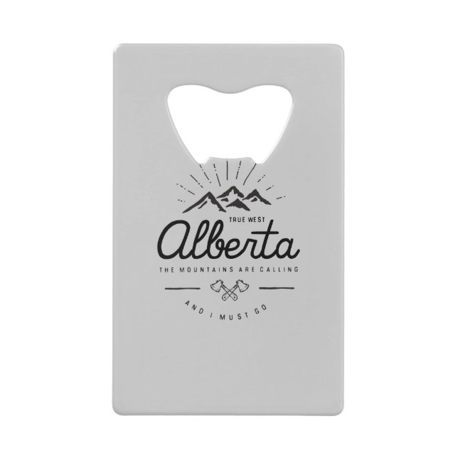 Alberta Mountains are Calling I Must Go Monotone (Front)