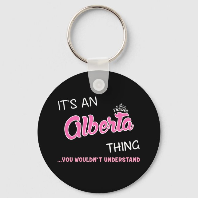 Alberta thing you wouldn't understand key ring (Front)
