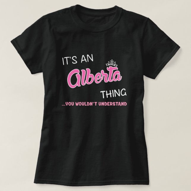 Alberta thing you wouldn't understand T-Shirt (Design Front)