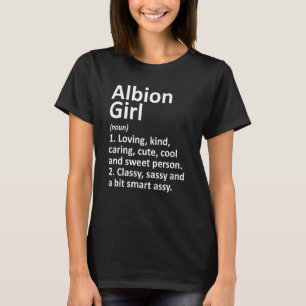 Albion Girl Mi Michigan Funny City Home Roots T-Shirt