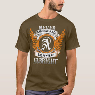 Albright Name Shirt Never Underestimate The Power 