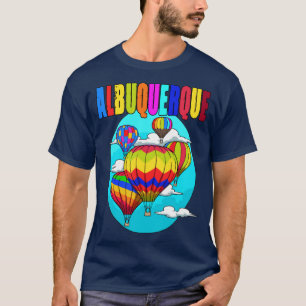 Albuquerque Balloon New Mexico Festival Hot Air  T-Shirt