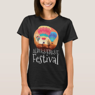 Albuquerque Balloon New Mexico Party Hot Air Ballo T-Shirt
