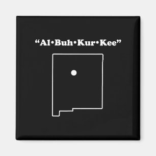 Albuquerque New Mexico Funny Phonetic Gag Gift  Magnet
