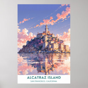 Alcatraz Island - San Francisco, California Poster