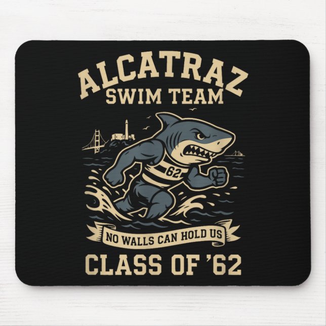 Alcatraz Penitentiary Swim Team  Mouse Pad (Front)