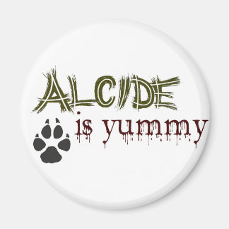 Alcide is Yummy. Magnet
