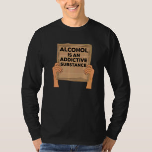 Alcohol Addiction Recovery Awareness Sobriety Stuf T-Shirt