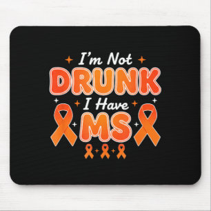 Alcohol & Tails Im Not Drunk I Have Ms Funny A Mouse Pad
