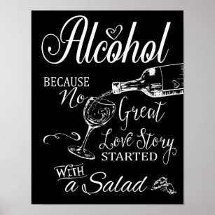 Alcohol Because no great love story Print